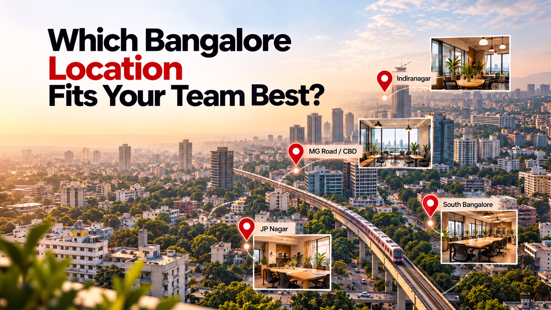 Beginest Workspace Guide: Which Bangalore Location Fits Your Team Best?