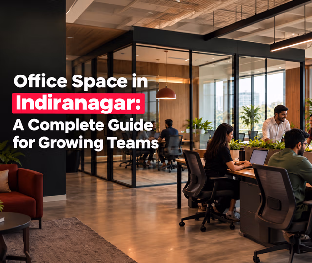 Office space in Indiranagar for growing teams 